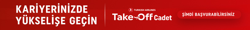 Türk Hava Yolları ile Kariyerinde Uçuşa Hazır Mısın?