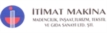 İTİMAT MAKİNA MADENCİLİK İNŞAAT TURZ.TEKS.VE GIDA SAN LTD.ŞTİ