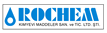 ROCHEM KİMYEVİ MADDELER SANAYİ VE TİCARET LTD.ŞTI.