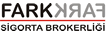 FARK SİGORTA BROKERLİĞİ LTD. ŞTİ.