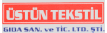 ÜSTÜN TEKSTİL GIDA SAN VE TİC LTD ŞTİ