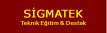 Sigmatek Teknik Danışmanlık İK Ltd Tic. Şti