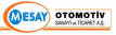 MESAY OTOMOTİV SANAYİ VE TİCARET A.Ş.