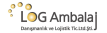 LOG AMBALAJ DANIŞMANLIK VE LOJİSTİK TİC.LTD.ŞTİ