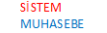 SİSTEM MUHASEBE MALİ MÜŞAVİRLİK