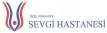 SEVGİ ÖZEL SAĞLIK HİZ.LTD.ŞTİ