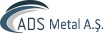 ADS Metal A.Ş.
