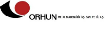 ORHUN METAL MADENCİLİK A.Ş.