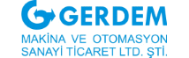 GERDEM MAKİNA VE OTMASYON SAN TİC LTD ŞTİ