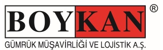 BOYKAN GÜMRÜK MÜŞAVİRLİĞİ VE LOJİSTİK A.Ş.