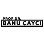 Prof.Dr.AYŞE BANU ÇAYCI SİVRİ
